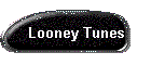 Looney Tunes